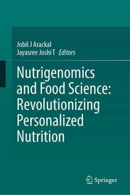 Abbildung von Arackal / Joshi T | Nutrigenomics and Food Science: Revolutionizing Personalized Nutrition | 1. Auflage | 2026 | beck-shop.de