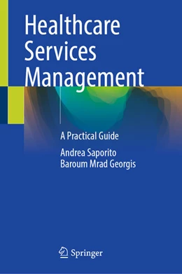 Abbildung von Saporito / Mrad Georgis | Healthcare Services Management | 1. Auflage | 2026 | beck-shop.de