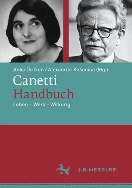 Abbildung von Detken / Kosenina | Canetti-Handbuch | 1. Auflage | 2026 | beck-shop.de