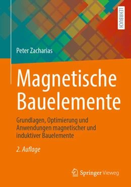 Abbildung von Zacharias | Magnetische Bauelemente | 2. Auflage | 2026 | beck-shop.de