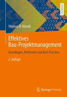 Abbildung von El-Aboodi | Effektives Bau-Projektmanagement | 2. Auflage | 2026 | beck-shop.de