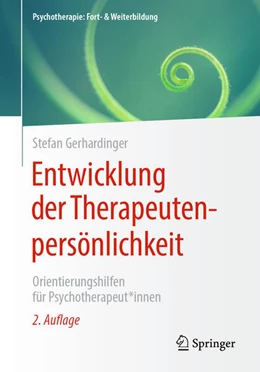 Abbildung von Gerhardinger | Entwicklung der Therapeutenpersönlichkeit | 2. Auflage | 2026 | beck-shop.de