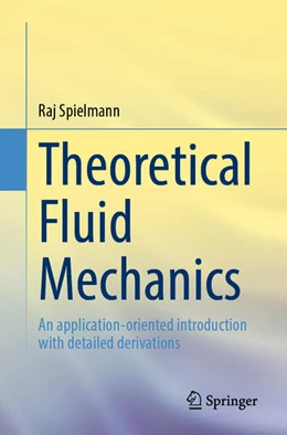 Abbildung von Spielmann | Theoretical Fluid Mechanics | 1. Auflage | 2026 | beck-shop.de