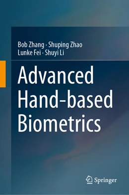 Abbildung von Zhang / Zhao | Advanced Hand-based Biometrics | 1. Auflage | 2026 | beck-shop.de