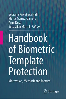 Abbildung von Krivokuca Hahn / Gomez-Barrero | Handbook of Biometric Template Protection | 1. Auflage | 2026 | beck-shop.de