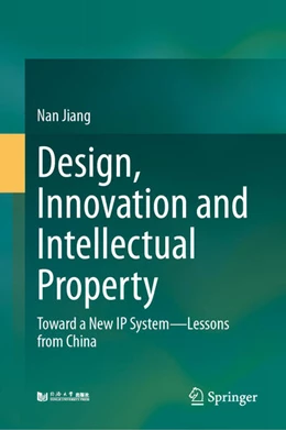 Abbildung von Jiang | Design, Innovation and Intellectual Property | 1. Auflage | 2026 | beck-shop.de