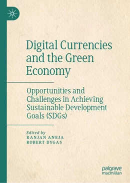 Abbildung von Aneja / Dygas | Digital Currencies and the Green Economy | 1. Auflage | 2026 | beck-shop.de