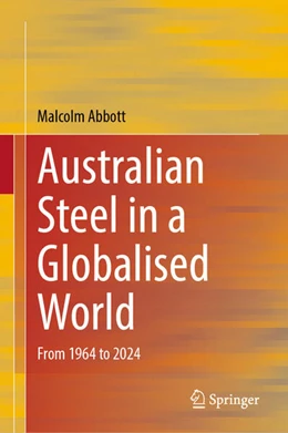 Abbildung von Abbott | Australian Steel in a Globalised World | 1. Auflage | 2026 | beck-shop.de
