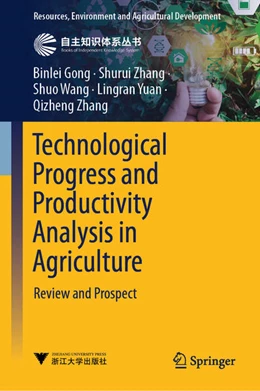 Abbildung von Gong / Zhang | Technological Progress and Productivity Analysis in Agriculture | 1. Auflage | 2026 | beck-shop.de