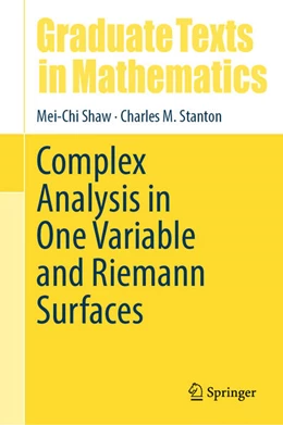 Abbildung von Shaw / Stanton | Complex Analysis in One Variable and Riemann Surfaces | 1. Auflage | 2025 | beck-shop.de