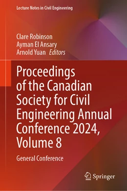 Abbildung von Robinson / El Ansary | Proceedings of the Canadian Society for Civil Engineering Annual Conference 2024, Volume 8 | 1. Auflage | 2025 | beck-shop.de