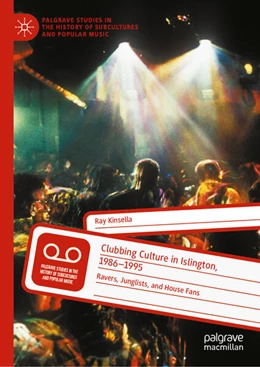 Abbildung von Kinsella | Clubbing Culture in Islington, 1986-1995 | 1. Auflage | 2025 | beck-shop.de