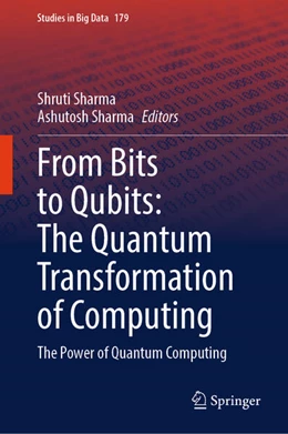 Abbildung von Sharma | From Bits to Qubits: The Quantum Transformation of Computing | 1. Auflage | 2026 | beck-shop.de