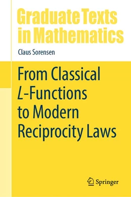 Abbildung von Sorensen | From Classical L-Functions to Modern Reciprocity Laws | 1. Auflage | 2026 | beck-shop.de
