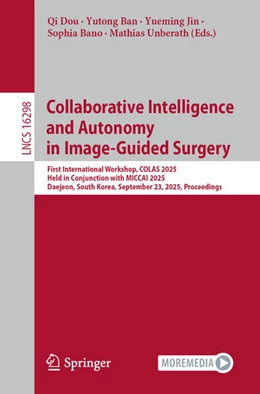 Abbildung von Dou / Ban | Collaborative Intelligence and Autonomy in Image-Guided Surgery | 1. Auflage | 2025 | beck-shop.de