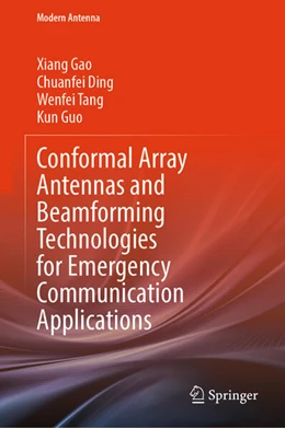 Abbildung von Gao / Ding | Conformal Array Antennas and Beamforming Technologies for Emergency Communication Applications | 1. Auflage | 2025 | beck-shop.de