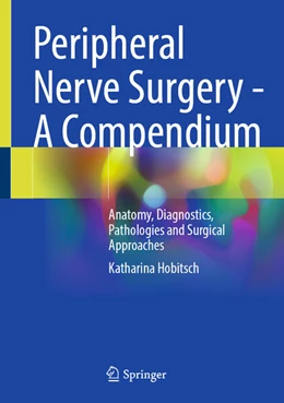 Abbildung von Hobitsch | Peripheral Nerve Surgery - A Compendium | 1. Auflage | 2025 | beck-shop.de