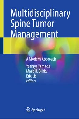 Abbildung von Yamada / Bilsky | Multidisciplinary Spine Tumor Management | 1. Auflage | 2025 | beck-shop.de