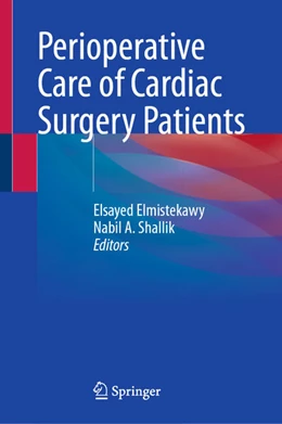 Abbildung von Elmistekawy / Shallik | Perioperative Care of Cardiac Surgery Patients | 1. Auflage | 2025 | beck-shop.de