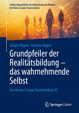 Abbildung von Rippel | Grundpfeiler der Realitätsbildung - das wahrnehmende Selbst | 1. Auflage | 2025 | beck-shop.de