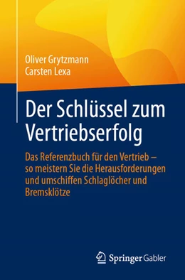 Abbildung von Grytzmann / Lexa | Der Schlüssel zum Vertriebserfolg | 1. Auflage | 2026 | beck-shop.de