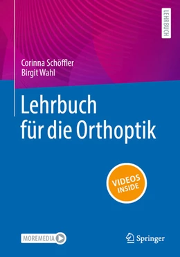 Abbildung von Schöffler / Wahl | Lehrbuch für die Orthoptik | 1. Auflage | 2025 | beck-shop.de