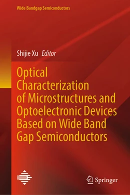 Abbildung von Xu | Optical Characterization of Microstructures and Optoelectronic Devices Based on Wide Band Gap Semiconductors | 1. Auflage | 2025 | beck-shop.de