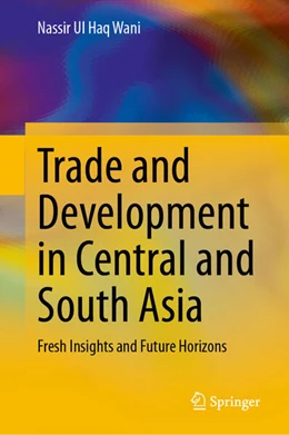 Abbildung von Wani | Trade and Development in Central and South Asia | 1. Auflage | 2025 | beck-shop.de