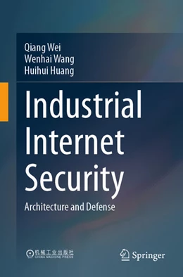 Abbildung von Wei / Wang | Industrial Internet Security | 1. Auflage | 2025 | beck-shop.de