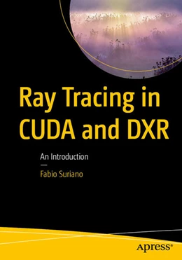 Abbildung von Suriano | Ray Tracing in CUDA and DXR | 1. Auflage | 2025 | beck-shop.de