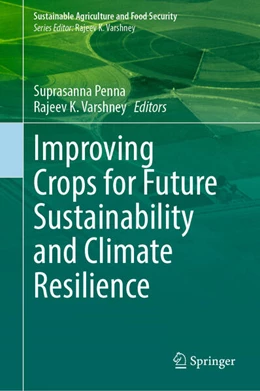 Abbildung von Penna / Varshney | Improving Crops for Future Sustainability and Climate Resilience | 1. Auflage | 2026 | beck-shop.de