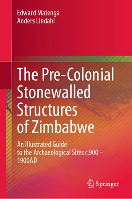 Abbildung von Matenga / Lindahl | The Pre-Colonial Stonewalled Structures of Zimbabwe | 1. Auflage | 2025 | beck-shop.de