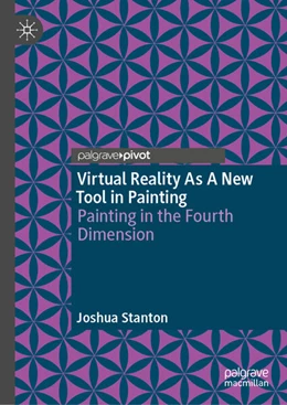 Abbildung von Stanton | Virtual Reality As A New Tool in Painting | 1. Auflage | 2025 | beck-shop.de