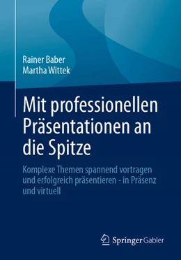 Abbildung von Baber / Wittek | Mit professionellen Präsentationen an die Spitze | 1. Auflage | 2026 | beck-shop.de