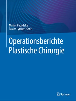 Abbildung von Papadakis / Lytsikas-Sarlis | Operationsberichte Plastische Chirurgie | 1. Auflage | 2026 | beck-shop.de