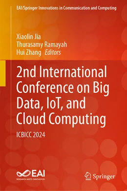 Abbildung von Jia / Ramayah | 2nd International Conference on Big Data, IoT, and Cloud Computing | 1. Auflage | 2026 | beck-shop.de