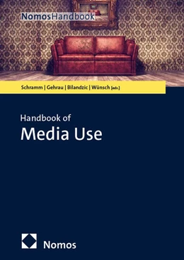Abbildung von Schramm / Gehrau | Handbook of Media Use | 1. Auflage | 2026 | beck-shop.de