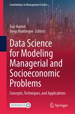 Abbildung von Hamid / Mukherjee | Data Science for Modeling Managerial and Socioeconomic Problems | 1. Auflage | 2026 | beck-shop.de