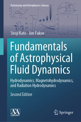 Abbildung von Kato / Fukue | Fundamentals of Astrophysical Fluid Dynamics | 2. Auflage | 2026 | beck-shop.de