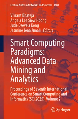 Abbildung von Bhateja / Hoong | Smart Computing Paradigms: Advanced Data Mining and Analytics | 1. Auflage | 2026 | beck-shop.de