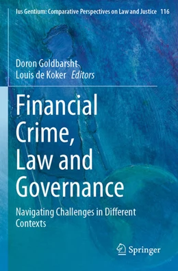 Abbildung von Goldbarsht / de Koker | Financial Crime, Law and Governance | 1. Auflage | 2025 | beck-shop.de