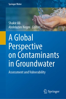 Abbildung von Ali / Negm | A Global Perspective on Contaminants in Groundwater | 1. Auflage | 2026 | beck-shop.de