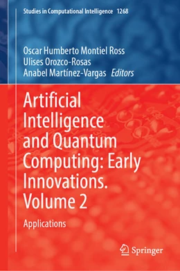 Abbildung von Montiel Ross / Orozco-Rosas | Artificial Intelligence and Quantum Computing: Early Innovations. Volume 2 | 1. Auflage | 2026 | beck-shop.de