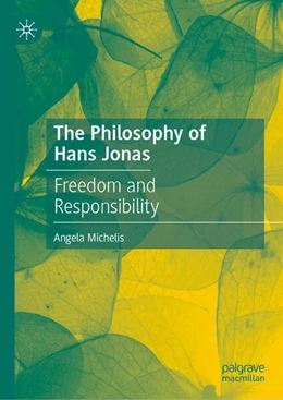 Abbildung von Michelis | The Philosophy of Hans Jonas | 1. Auflage | 2026 | beck-shop.de