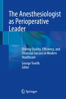 Abbildung von Tewfik | The Anesthesiologist as Perioperative Leader | 1. Auflage | 2026 | beck-shop.de