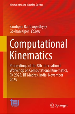 Abbildung von Bandyopadhyay / Kiper | Computational Kinematics | 1. Auflage | 2026 | beck-shop.de