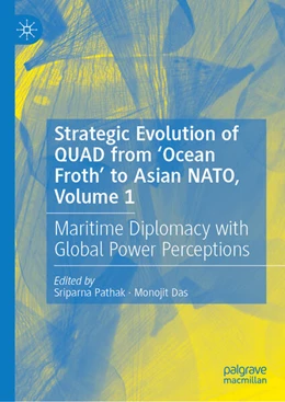 Abbildung von Pathak / Das | Strategic Evolution of QUAD from ‘Ocean Froth’ to Asian NATO, Volume 1 | 1. Auflage | 2026 | beck-shop.de