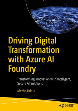 Abbildung von Uddin | Driving Digital Transformation with Microsoft Foundry | 1. Auflage | 2026 | beck-shop.de