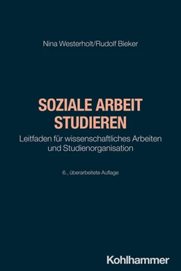 Abbildung von Westerholt / Bieker | Soziale Arbeit studieren | 6. Auflage | 2025 | beck-shop.de