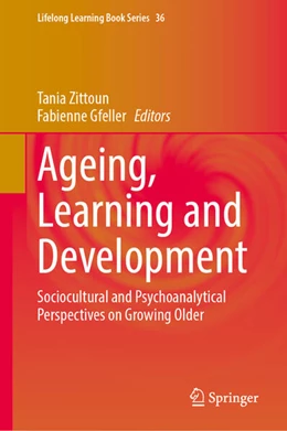 Abbildung von Zittoun / Gfeller | Ageing, Learning and Development | 1. Auflage | 2026 | beck-shop.de